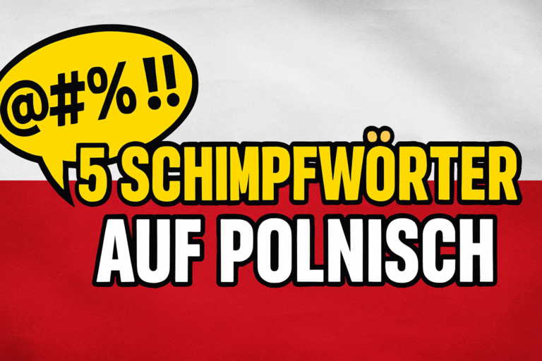 Diese 5 polnischen Schimpfwörter musst du kennen!